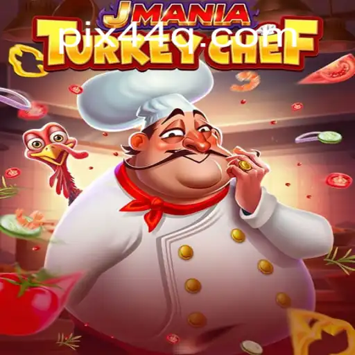 JManiaTurkeyChef: O Novo Fenômeno dos Jogos Com 44Q.COM